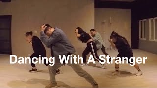 Dancing With A Stranger | Choreography | ιε³ | 20201027