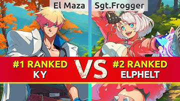 GGST ▰ El Maza | Dany (#1 Ranked Ky) vs Sgt.Frogger (#2 Ranked Elphelt). High Level Gameplay