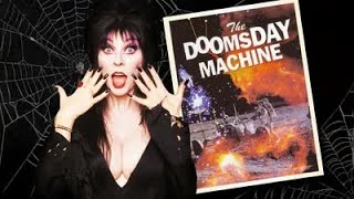 Elvira's Movie Macabre | The Doomsday Machine