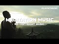Meditation & Healing music|| Meditation music no copyright