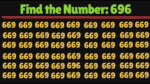 Find the Number "696". Test your eyes. Focus your mind. Number Challenge.