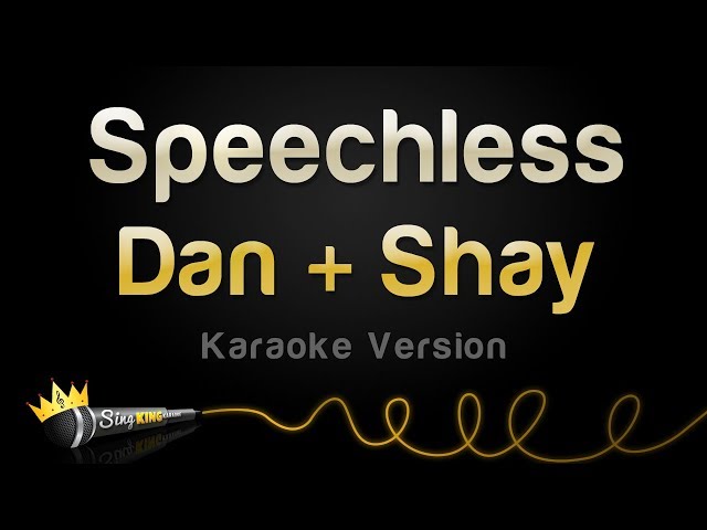 Dan + Shay - Speechless (Karaoke Version) class=