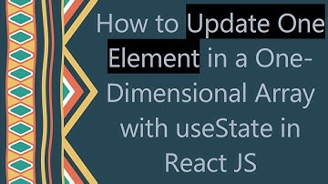 How to Update One Element in a One-Dimensional Array with useState in React JS
