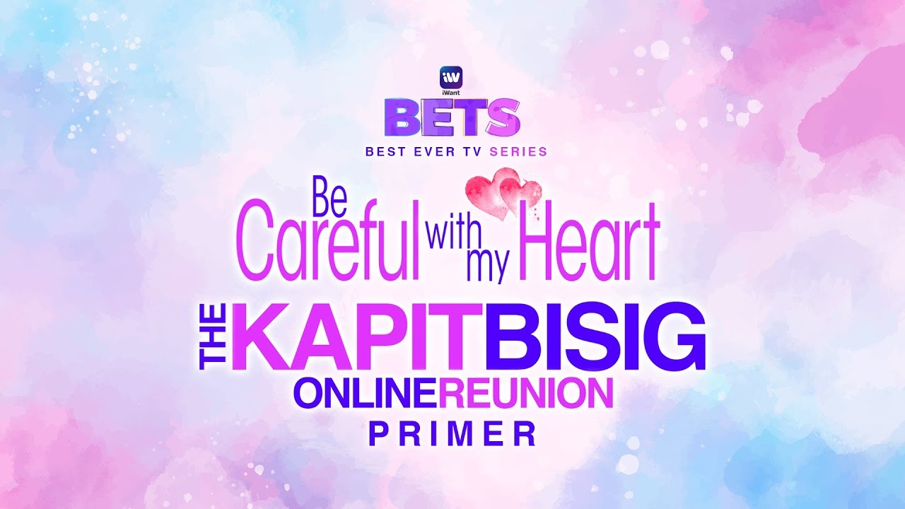 FULL: Be Careful With My Heart Online Reunion | iWant BETS
