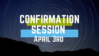 April Confirmation Preparation Session