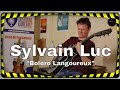 Sylvain luc bolro langoureux  session de la chane guitare