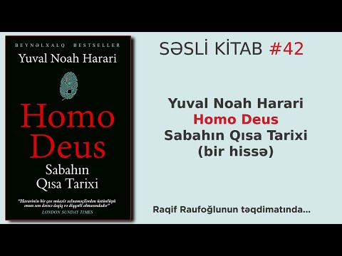 SƏSLİ KİTAB #42 | Yuval Noah Harari - Homo Deus Sabahın Qısa Tarixi