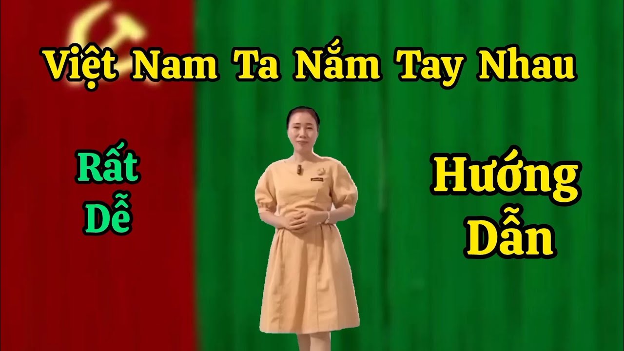 Hướng Dẫn Việt Nam Ta Nắm Tay Nhau. Thanh Hằng.
