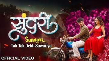 Tak Tak Dekho Sawariya (Official Video) Sanju Rathod| Sundari Sundari Tujhe Nav Kay Hai 