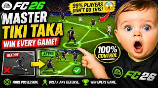 FC 26 Tiki Taka Tutorial 🔥 How to Master Possession &amp; Passing Like a Pro (Win Every Game!)