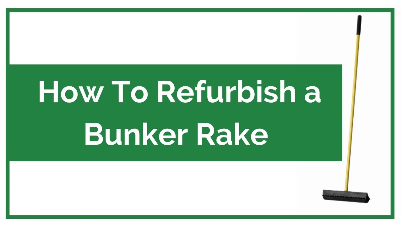 How to Refurbish a Bunker Rake - YouTube