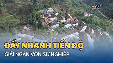 Đẩy nhanh tiến độ giải ngân vốn sự nghiệp | THLC