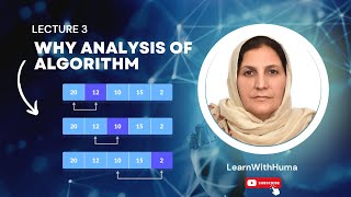 Lecture 3: What is analysis of algorithm: Why we Need to do this 