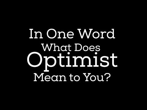 What Does Optimism Mean to You?