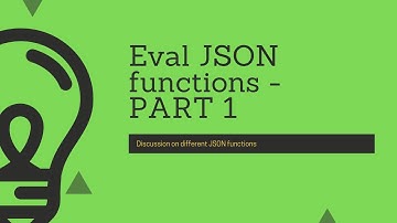 Splunk Commands : How to use different JSON functions with eval command- PART 1