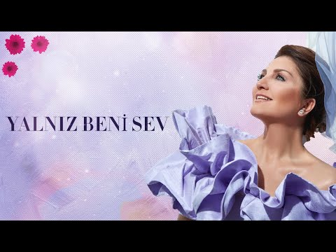 Sibel Can - Yalnız Beni Sev (Official Lyric Video)