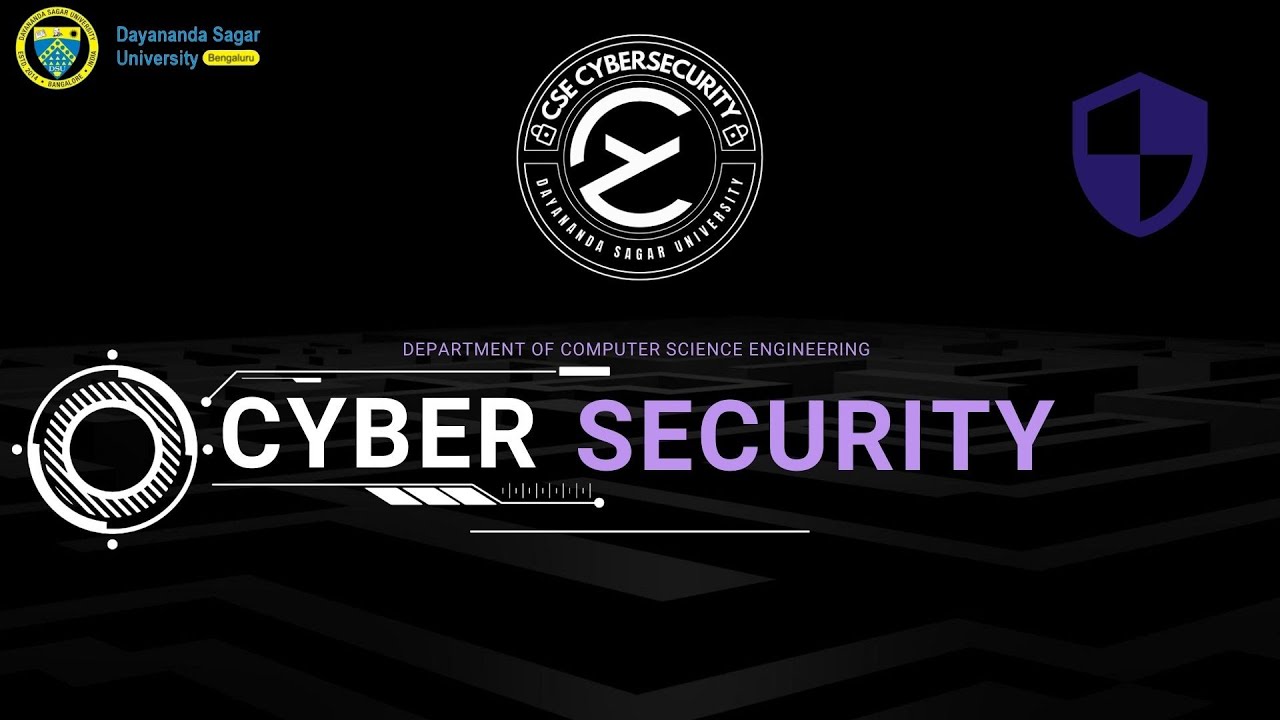 Department of CSE(Cyber Security),Dayananda Sagar University