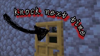 The knocker is WATCHING ME!!! (Minecraft)