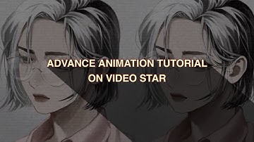 Advance Animation Tutorial on Video Star
