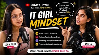 Everyone Told Her to Choose One Path.She Chose Four! | IT,Fashion,Dance& Art | #podcast #Soniya_Sync