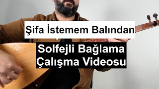 Şifa İstemem Balından | Solfejli Bağlama Çalışma Videosu | Başlangıç Seviye | Nota | Solfej | DoReMi