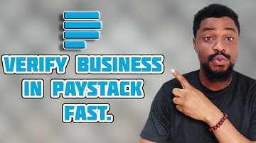 Paystack Tutorial - How to Verify Business in Paystack - Verify in 5 Minutes.