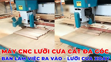 Máy CNC Lưỡi Cưa Xoay Cắt Đa Góc - Máy Cắt Ván CNC 2 Phương Tải Nặng Quốc Duy