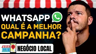 Como Descobrir a Melhor Campanha de Mensagem para o Whatsapp | Tráfego Para Negócio Local