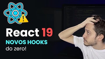 Aprendendo Hooks do React 19 do zero!