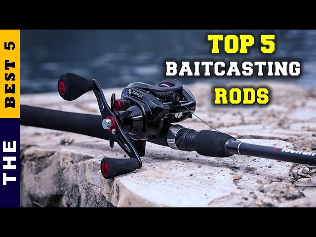 Top 5: Best Baitcasting Rods For The Money 2022 [Tested