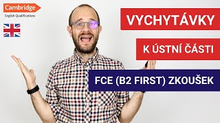 Vychytávky k ústní části FCE (B2 First) zkoušek 💪