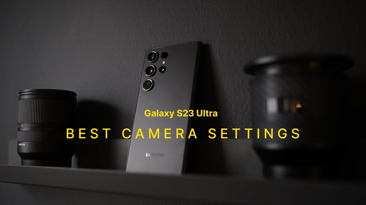 Samsung Galaxy S23 Ultra camera guide and tips