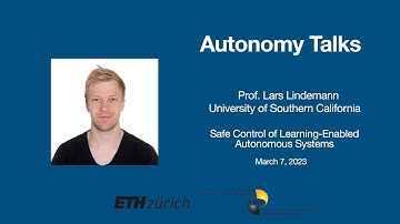 Autonomy Talks - Lars Lindemann: Safe Control of Learning-Enabled Autonomous Systems
