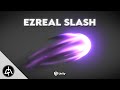 Unity game effects  ezreal slash vfx tutorial