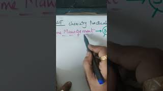 CHEMISTRY PRACTICALS TIME Management of 3 hrs  Class 12 CBSE