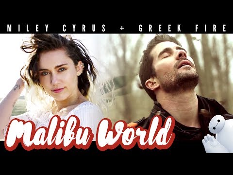 Miley & Greek Fire - Malibu World (Mashup of Malibu x Top of the World)