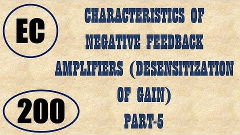 ElexCkts | Lecture-200 | Characteristics of Negative Feedback Amplifiers Part-5