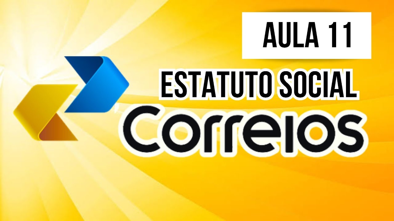 Aula 11 - Estatuto Social dos Correios - Conselho de Administração