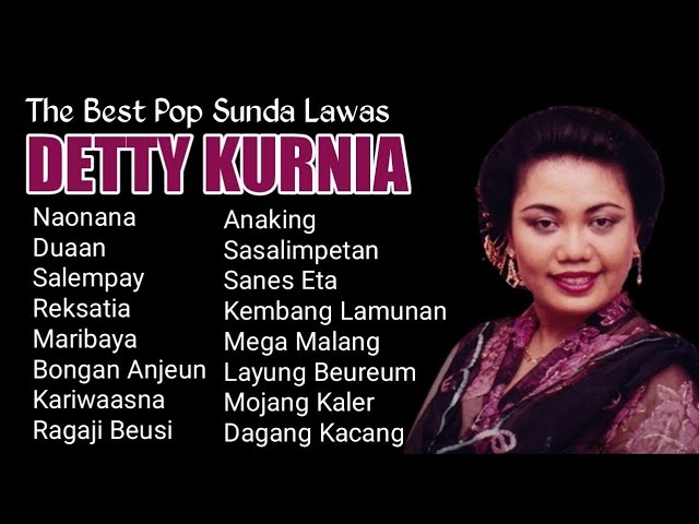 🔴 LAGU SUNDA LAWAS POP SUNDA DETTY KURNIA SUNDAAN FULL ALBUM class=