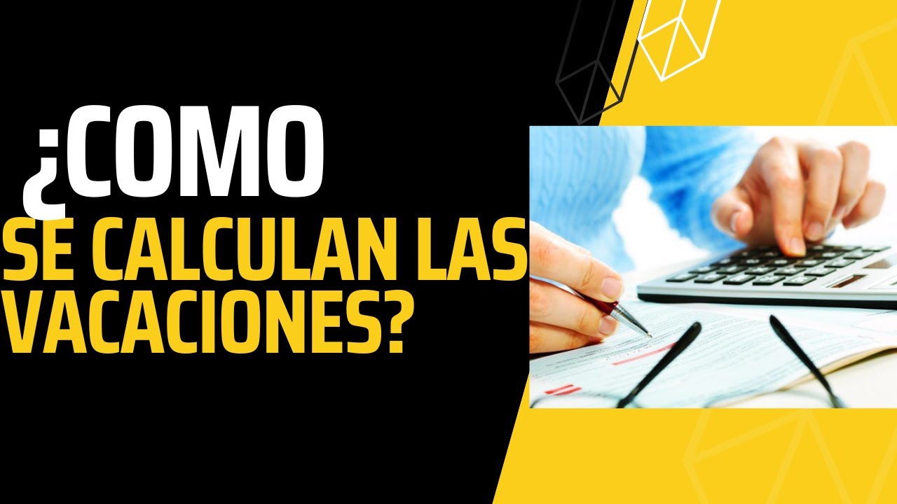 como-calcular-las-vacaciones-proporcionales-youtube