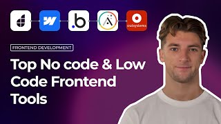 Top 5 No Code & Low Code Tools For Frontend Development