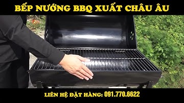 Bếp nướng BBQ ngoài trời, Bếp nướng than hoa, bếp nướng dã ngoại, lò nướng thanh hoa, lò nướng