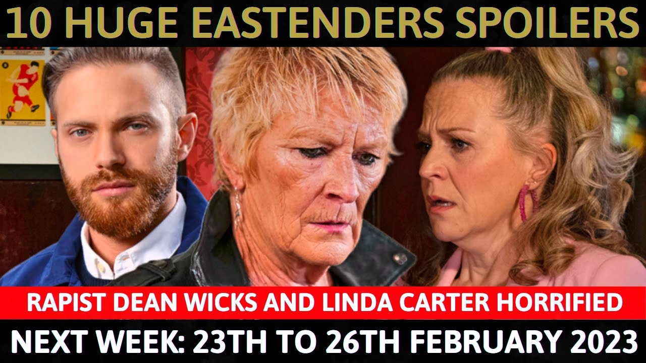 10 EastEnders spoilers next week 20th 23rd February 2023 Eastenders