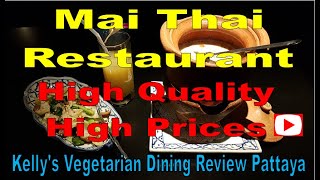 Mai Thai Restaurant review, Thai & Western Vegetarian and Vegan Food Pattaya, Reviewed by Kelly Veg