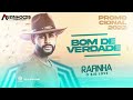 RAFINHA O BIG LOVE - BOM DE VERDADE 2022