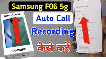 Samsung galaxy f06 5g Me Call Recording Setting Kaise Kare | Auto Call Recording In Samsung f06 5g