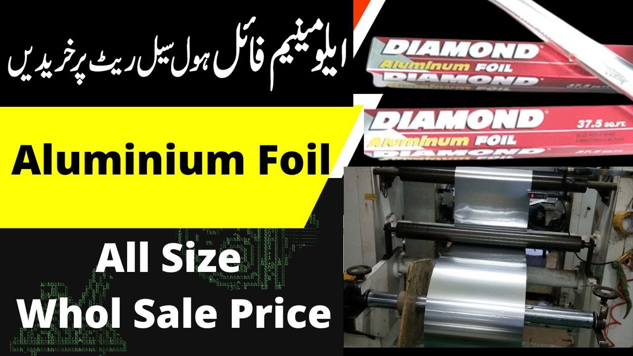 aluminium foil in pakistan dimond factory rate YouTube
