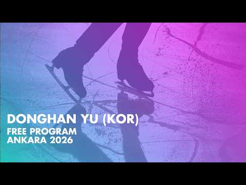 Donghan YU (KOR) | Junior Men Free Skating | Ankara 2026