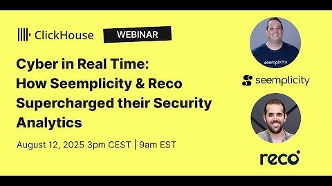 Cyber in Real Time: How Seemplicity & Reco Supercharged Their Security Analytics