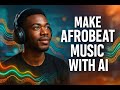 Make Viral Afrobeat with Suno AI + ChatGPT | Full Music Video & Tutorial